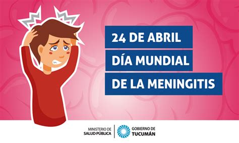 Tucumán Se Suma A La Conmemoración Del Día Mundial Contra La Meningitis