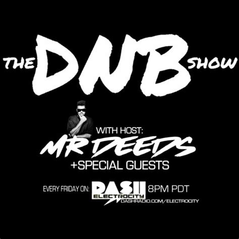 Stream Mr Deeds Listen To The Dnb Show With Mr Deeds On Dash Radio Playlist Online For Free