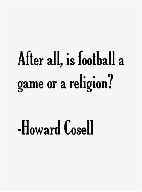 Howard Cosell Quotes And Sayings