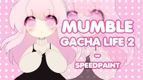 Mumble Gacha Life 2 Qanda Speedpaint Youtube