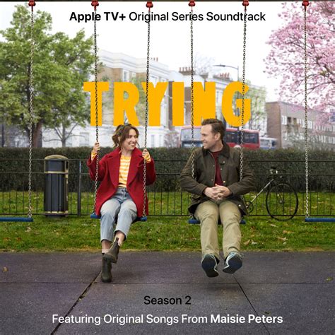 ‎trying Season 2 Apple Tv Original Series Soundtrack By Maisie