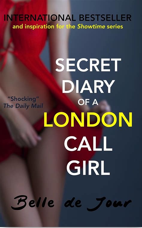 Secret Diary Of A London Call Girl 15th Anniversary Edition Belle De Jour Book 1