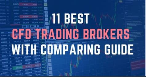 11 Best Cfd Trading Brokers With Comparing Guide