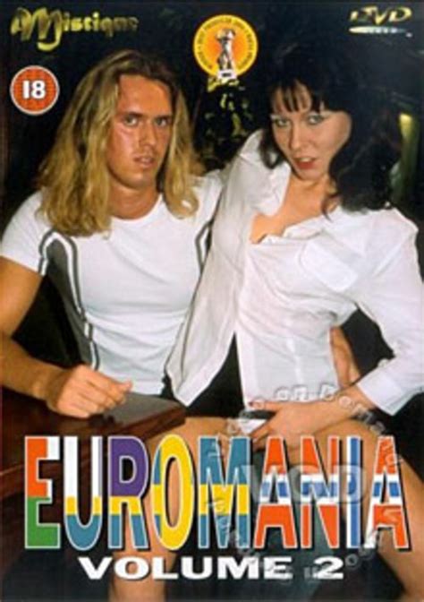 Euromania Volume 2 By Mistique Productions Hotmovies