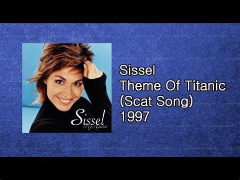 Sissel is considered one of the world's top crossover sopranos. Sissel - Theme Of Titanic 1997 - YouTube