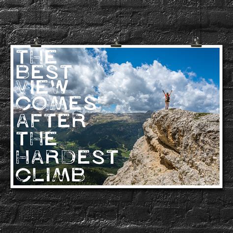 The Best View Comes After The Hardest Climb| Inspirational