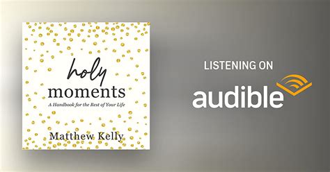 Holy Moments By Matthew Kelly Audiobook