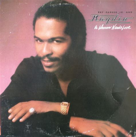 Ray Parker Jr And Raydio A Woman Needs Love Vinyl Lp Album Discogs