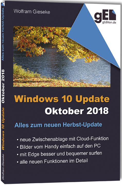 Windows 10 Update Oktober 2018 Alles Zum Neuen Herbst Update