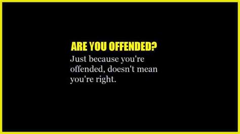 are you offended funny quotes