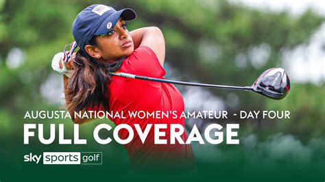 Full Coverage Augusta National Womens Amateur Day Four Youtube