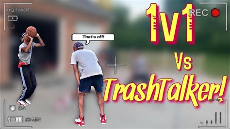 1v1 Against Trash Talker I Cant Believe This Youtube