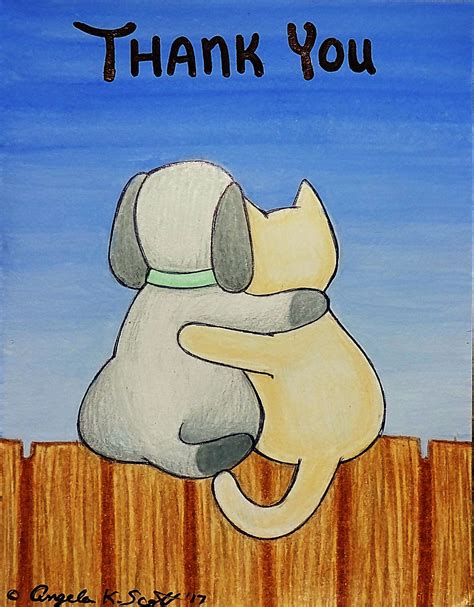 Thank You Dog And Cat My Artwork Of A Doggy And Kitty Hugging And Ty