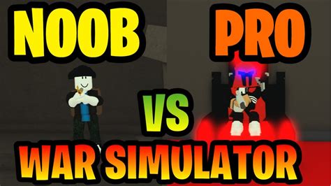 Roblox War Simulator Noob Vs Pro Noob Vs Pro Roblox War Simulator