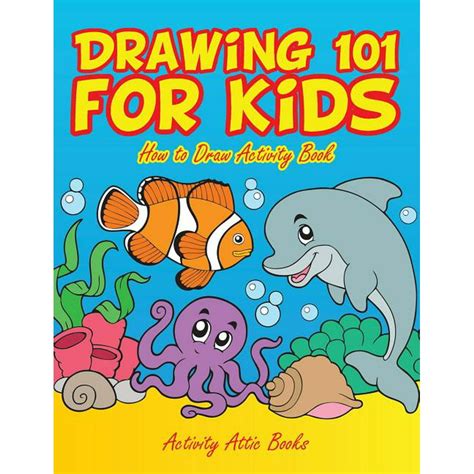 Drawing 101 For Kids How To Draw Activity Book Paperback Walmart