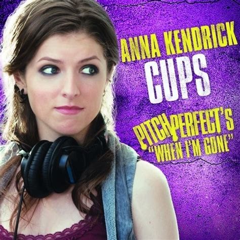 Stream Cups When Im Gone Anna Kendrick By Hüi Chlöye Listen