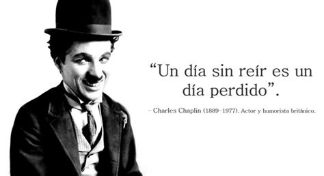 Las 60 Mejores Frases Y Citas Célebres Del Actor Charles Chaplin