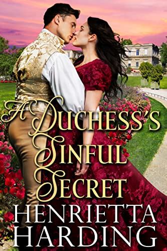 A Duchess Sinful Secret A Historical Regency Romance Novel Ebook Harding Henrietta Amazon