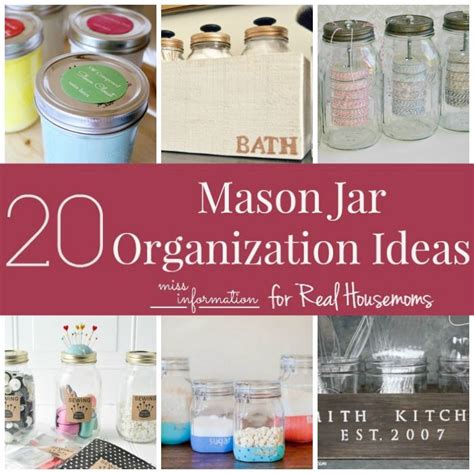 Organizing With Mason Jars Real Housemoms Mason Jar Storage Mason