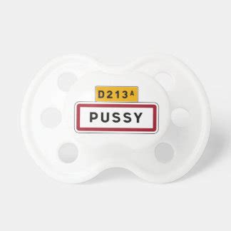 Pussy Road Sign France Baby Pacifiers