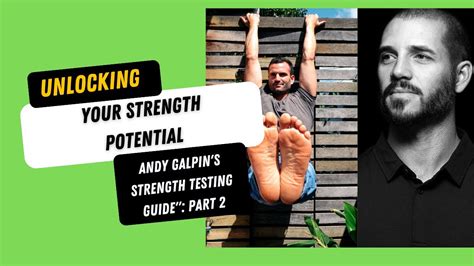 Unlocking Your Strength Potential Andy Galpins Strength Testing Guide Youtube