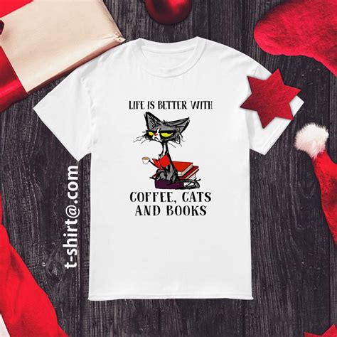 Hated the smell of coffee, but loved watching the coffee machine in action! Black cat life is better with coffee cats and books shirt