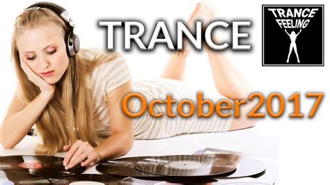 October 2017 Trance Dj Mix Live Trancefeeling 05 Trance Dance