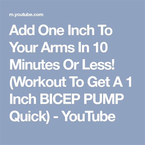 Add One Inch To Your Arms In 10 Minutes Or Less Workout To Get A 1