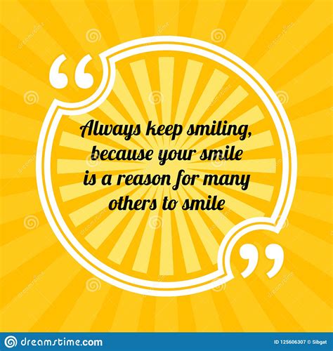 Inspirational Motivational Quote Always Keep Smiling Because Y Stock