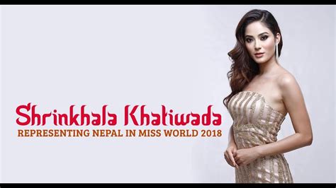 miss nepal shrinkhala khatiwada contestant introduction miss world 2018 youtube