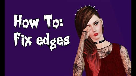 How To Fix Edges Youtube