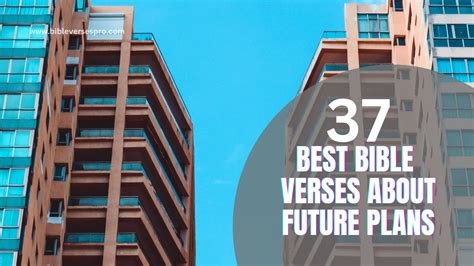 37 Best Bible Verses About Future Plans Bible Verses