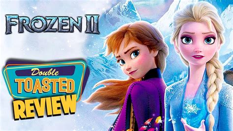 Frozen 2 Movie Review Double Toasted Youtube