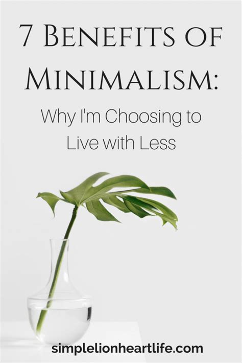 7 Benefits Of Minimalism Why Im Choosing To Live With Less Becoming