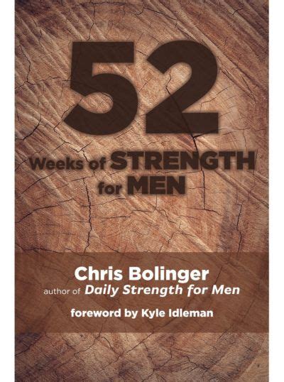 Chris Bolinger Mens Devotionals Daily Strength For Men And 52 Weeks