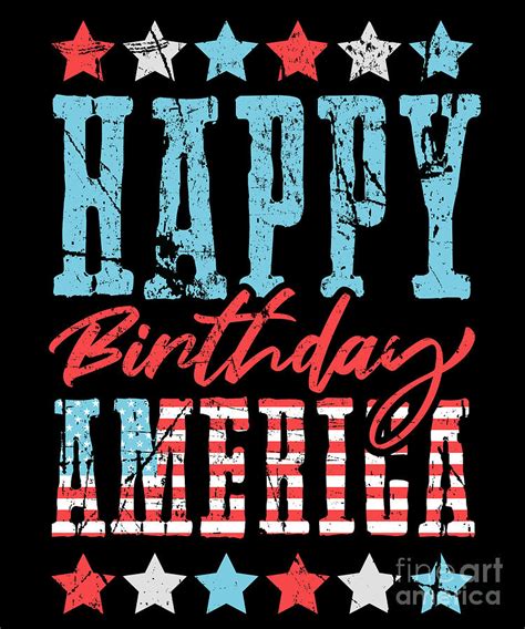 4th Of July Happy Birthday America Digital Art By Beth Scannell Pixels