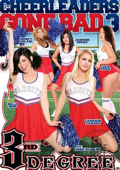 Cheerleaders Gone Bad 3 2013 Third Degree Films Adult Dvd Empire