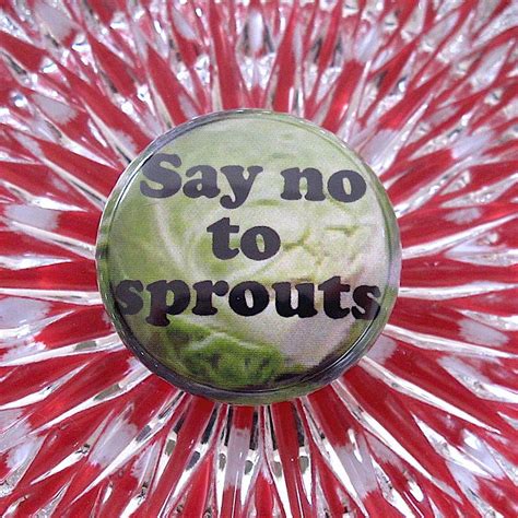 Say No To Sprouts Christmas Badge By Edamay Small Ts Badge