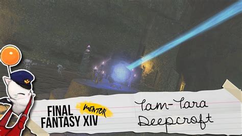 Here's the second installment in the lore guides i've started making! Guia: Tam-Tara Deepcroft | FINAL FANTASY XIV 2.0 - YouTube