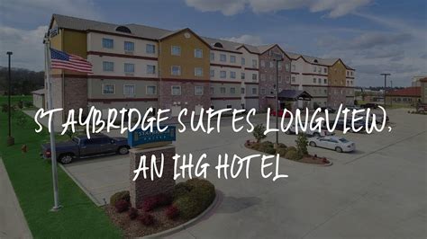 Staybridge Suites Longview An Ihg Hotel Review Longview United States Of America Youtube