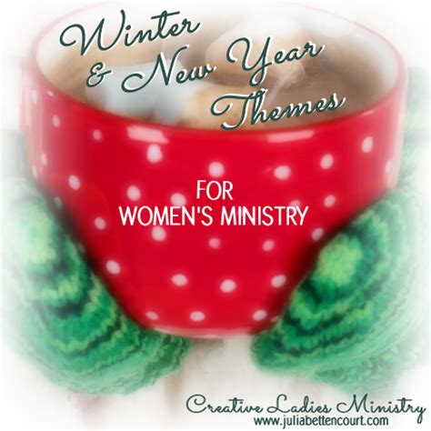 Winter And New Years Womens Ministry Theme Ideas Womens Ministry