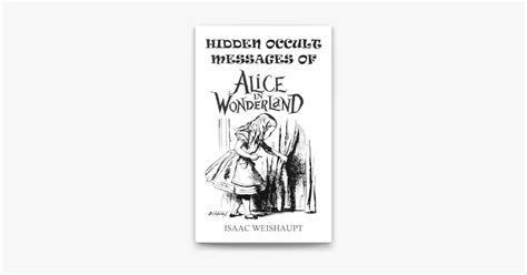 ‎hidden Occult Messages Of Alice In Wonderland En Apple Books
