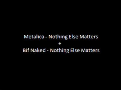 Bif Naked And Metallica Nothing Else Matters YouTube