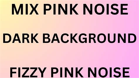 Mix Pink Noise Sleep Noise Cosy Pink Noise Black Screen