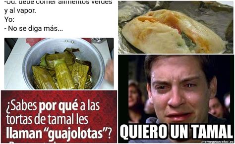 ¿no Alcanzaste Tamales Te Dejamos Unos Memes