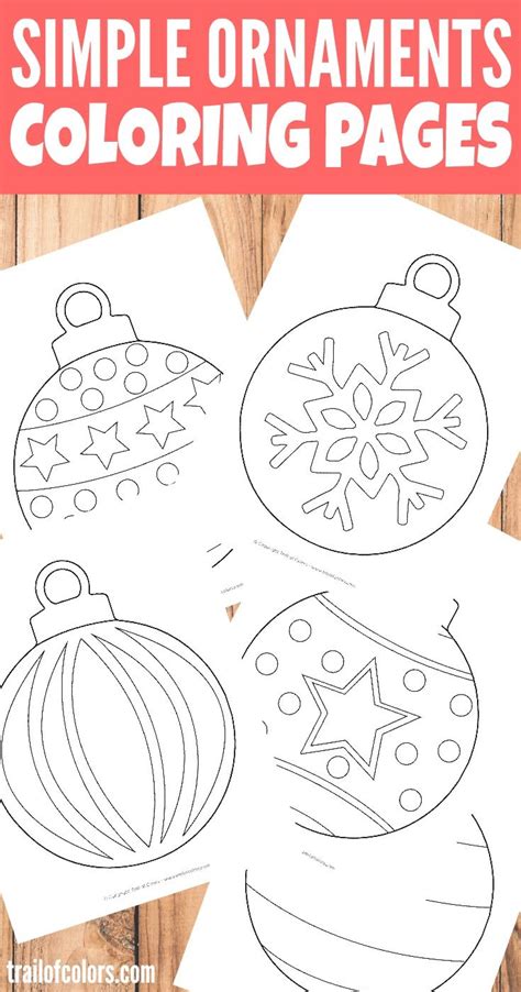 Ornaments coloring pages for kids easy and funny. 387 best Holiday Christmas Activities images on Pinterest