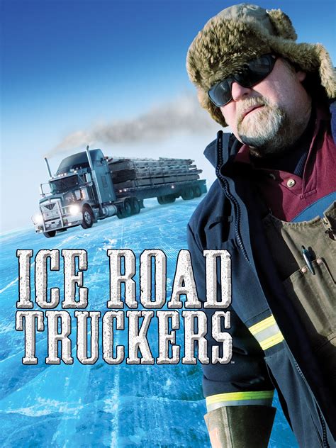 Ice Road Truckers Pictures Rotten Tomatoes