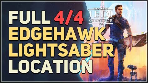 Full Edgehawk Lightsaber Location Star Wars Jedi Survivor Youtube