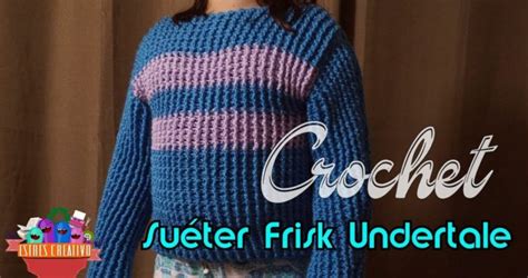 Suéter Frisk Undertale 1 Crocheteu