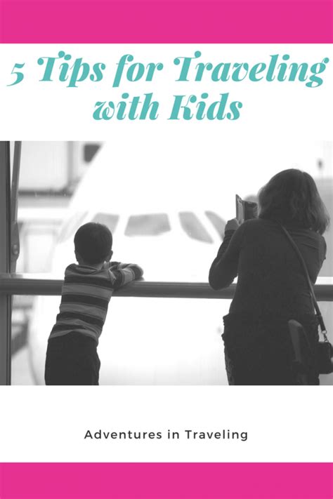 5 Tips For Traveling With Kids
